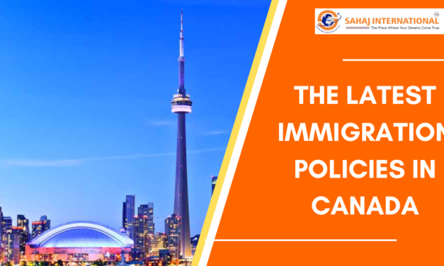 The latest Immigration Policies In Canada | Study In Canada | Apply For Canada Visa