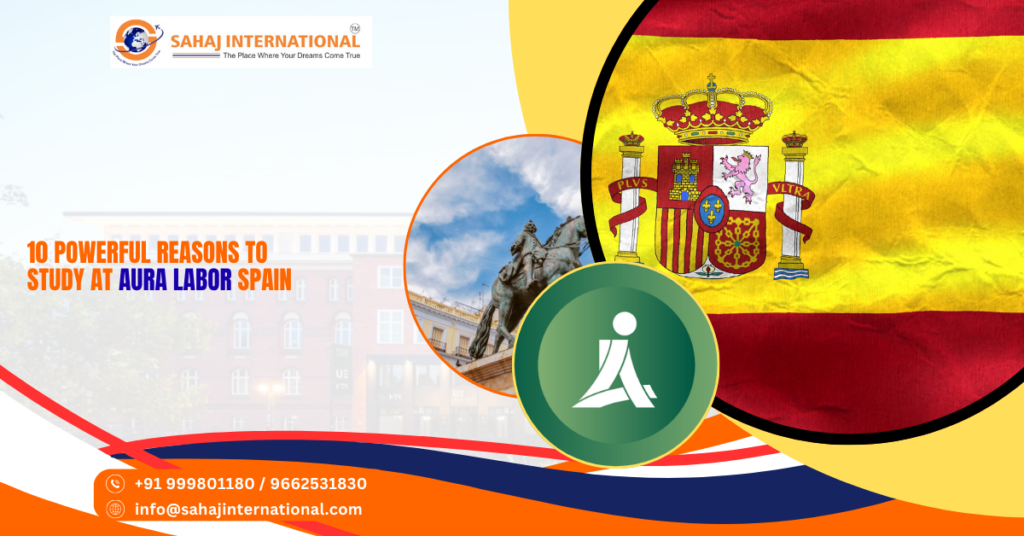 10 Powerful Reasons to Study at Aura Labor Spain