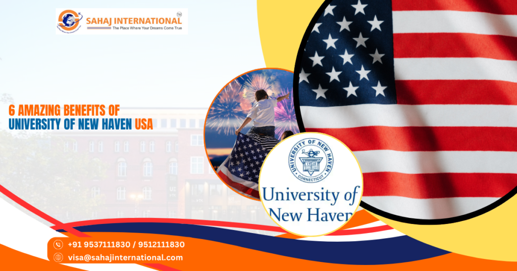 6 Amazing Benefits of University of New Haven USA