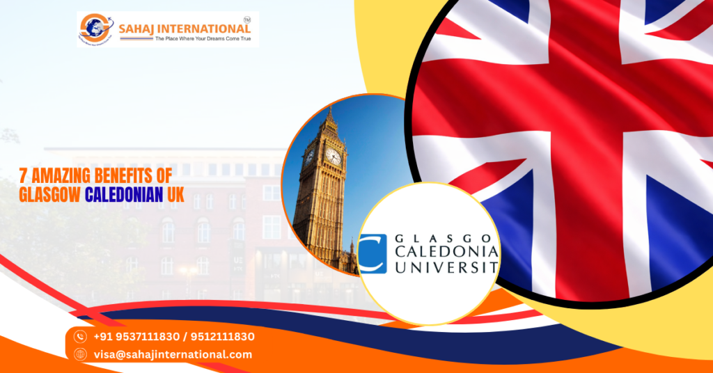 7 Amazing Benefits of Glasgow Caledonian UK