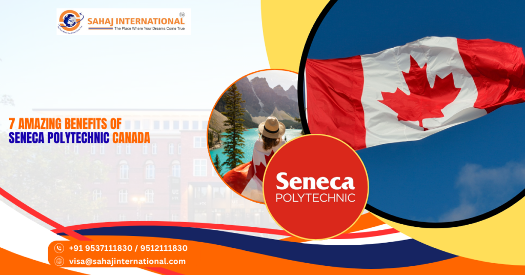 7 Amazing Benefits of Seneca Polytechnic Canada