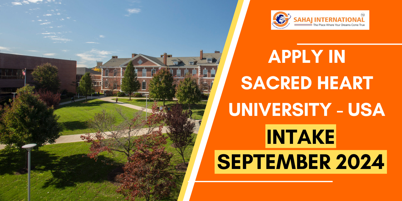 Sacred Heart University-Fairfield, Connecticut – Admission Open to Apply for Sept 2024 Intake