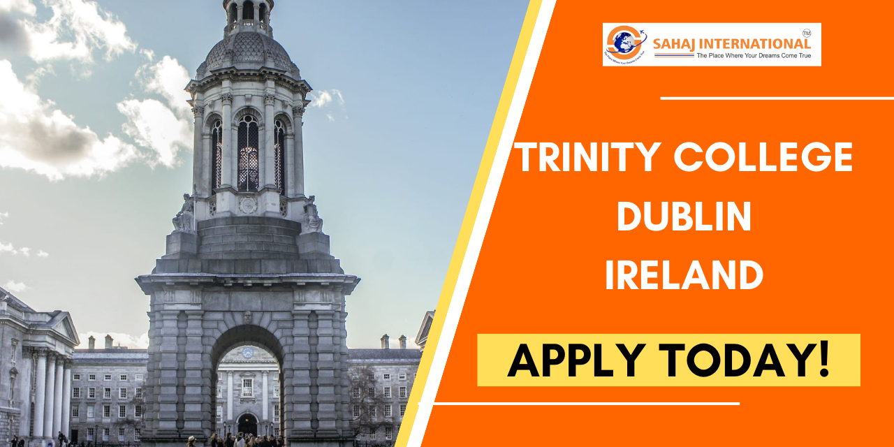 Trinity College Dublin - Apply Today And Study In Ireland - Sahaj ...