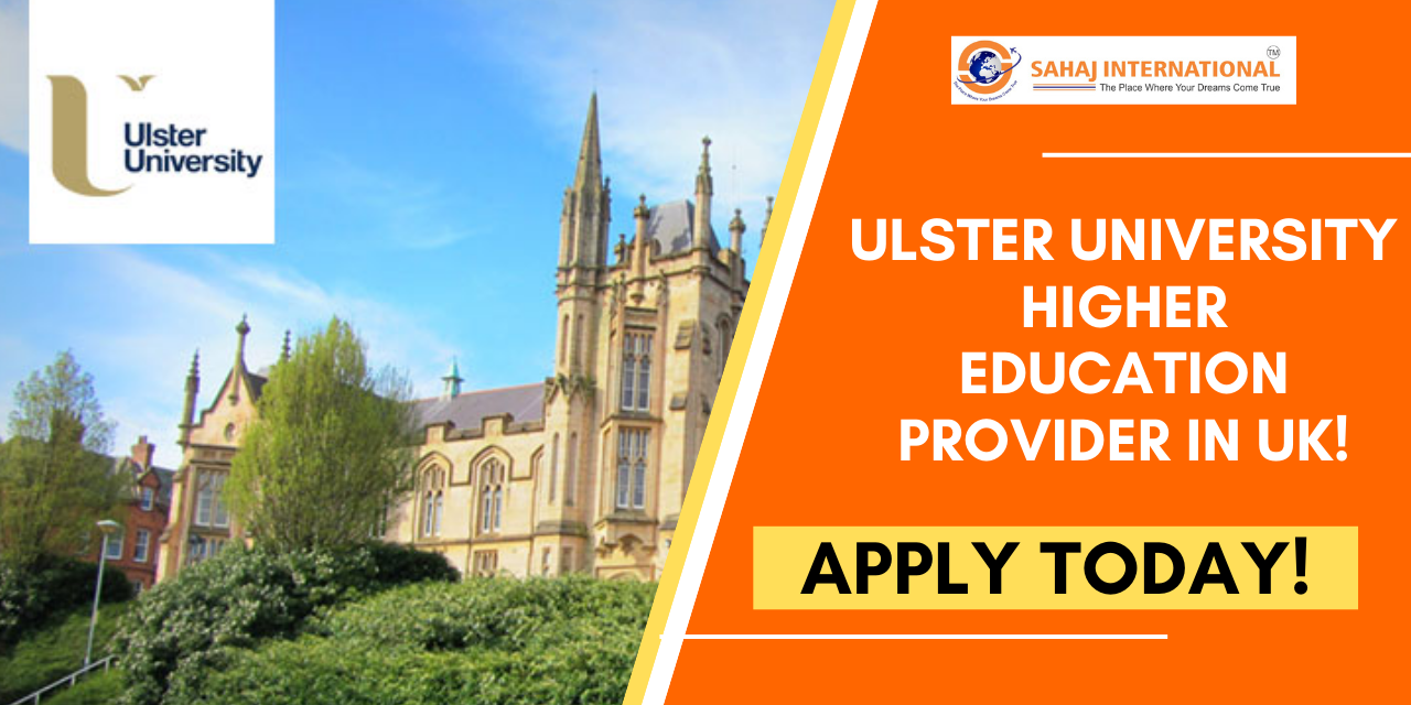 Ulster University – Higher Education Provider In UK!