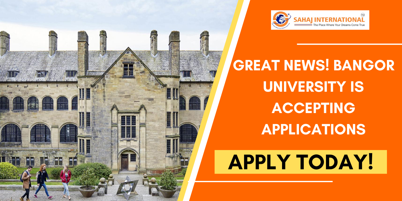 Great News! Bangor University Is Accepting Applications