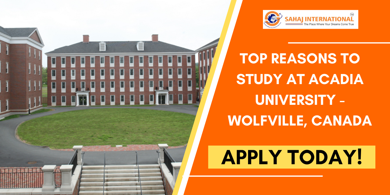 Top Reasons to Study at Acadia University – Wolfville, Canada