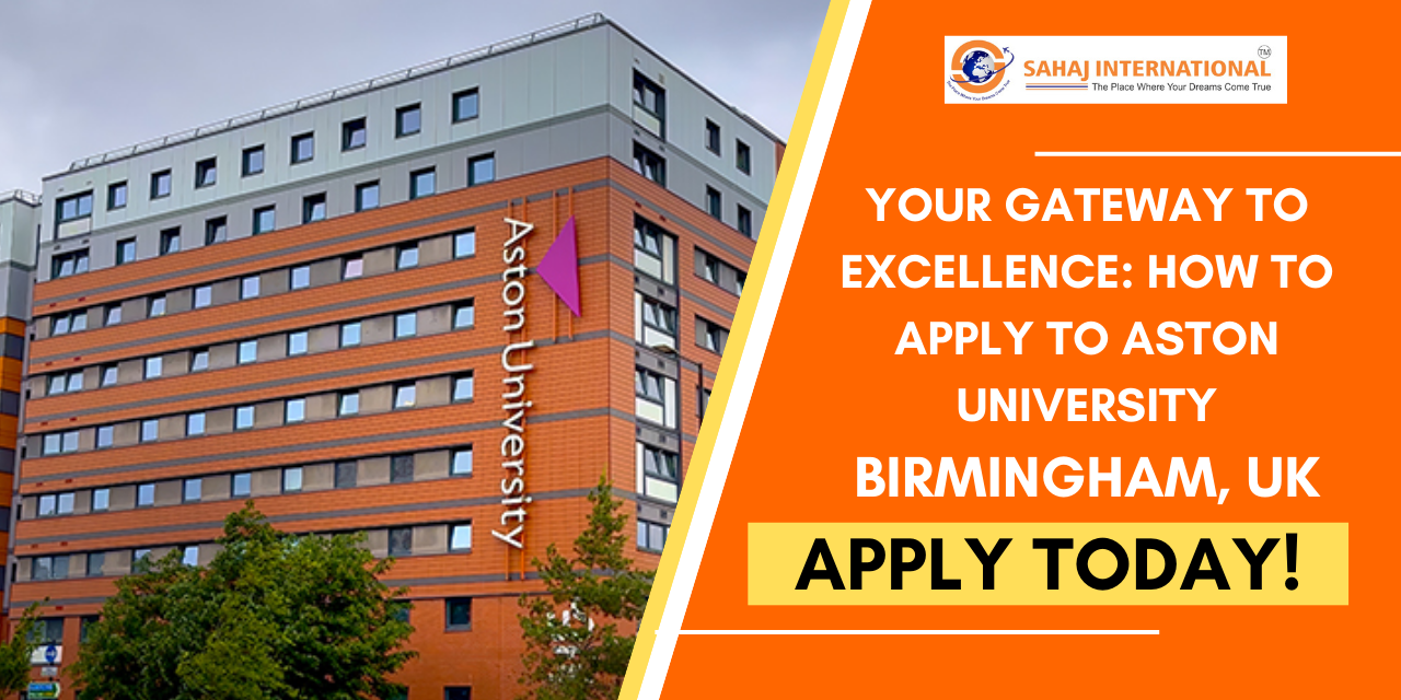 Your Gateway To Excellence: How To Apply To Aston University, Birmingham, UK