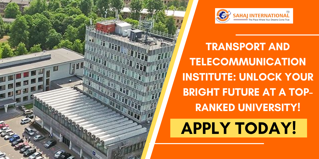 Transport and Telecommunication Institute: Unlock Your Bright Future at a Top-Ranked University!