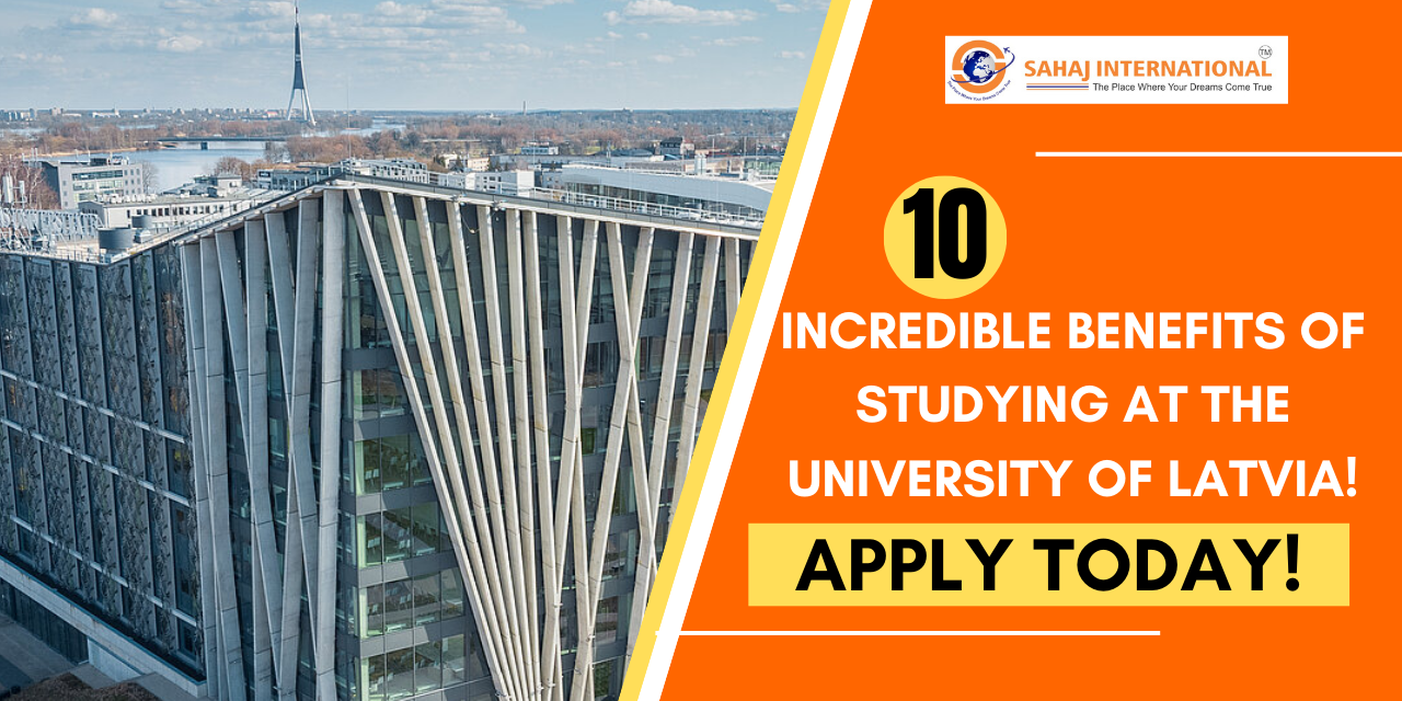 10 Incredible Benefits of Studying at the University of Latvia!