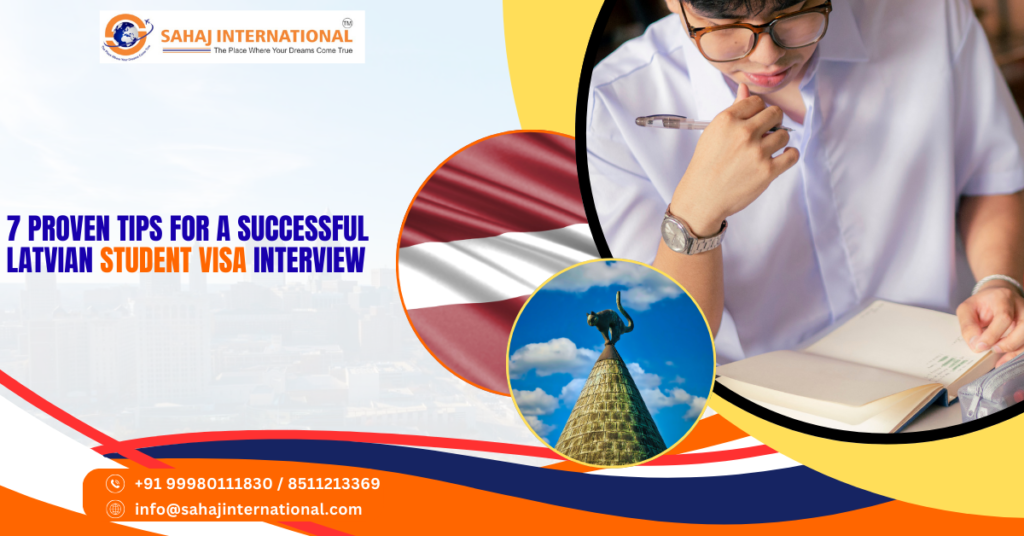 7 Proven Tips for a Successful Latvian Student Visa Interview