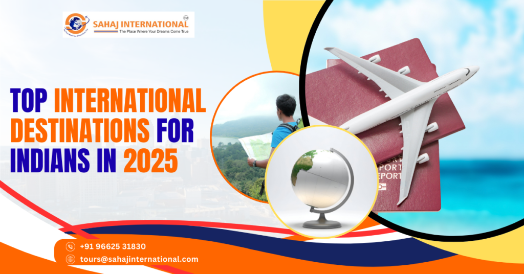 Top International Destinations for Indians in 2025