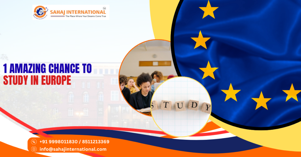 1 amazing chance to study in europe